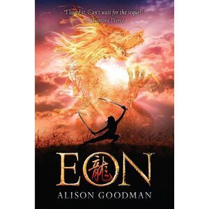 Eon: Dragoneye Reborn -- Alison Goodman